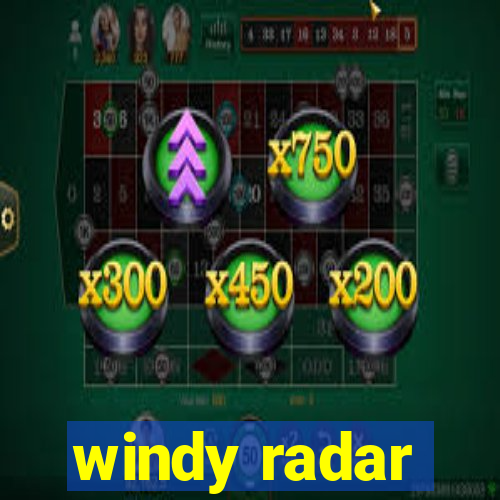 windy radar